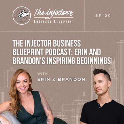 The Injector Business Blueprint Podcast: Erin and Brandon's Inspiring Beginnings